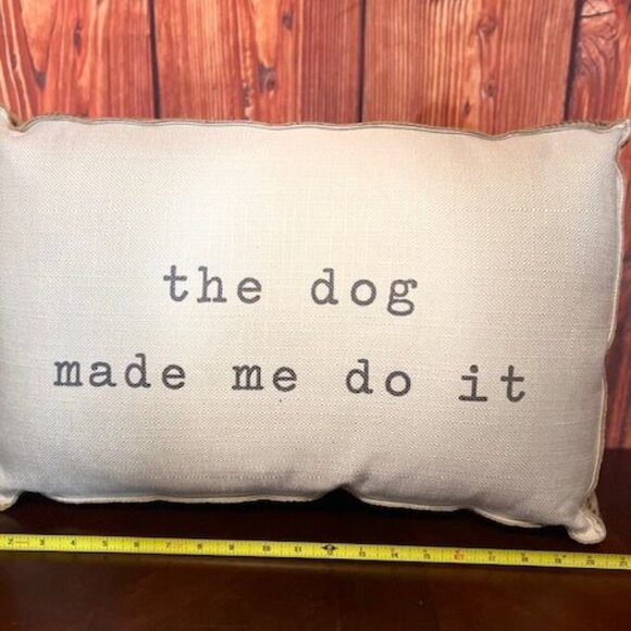 Decorative Rectangular Throw Pillow With "The Dog Made Me Do It" funny Quote - Picture 5 of 5